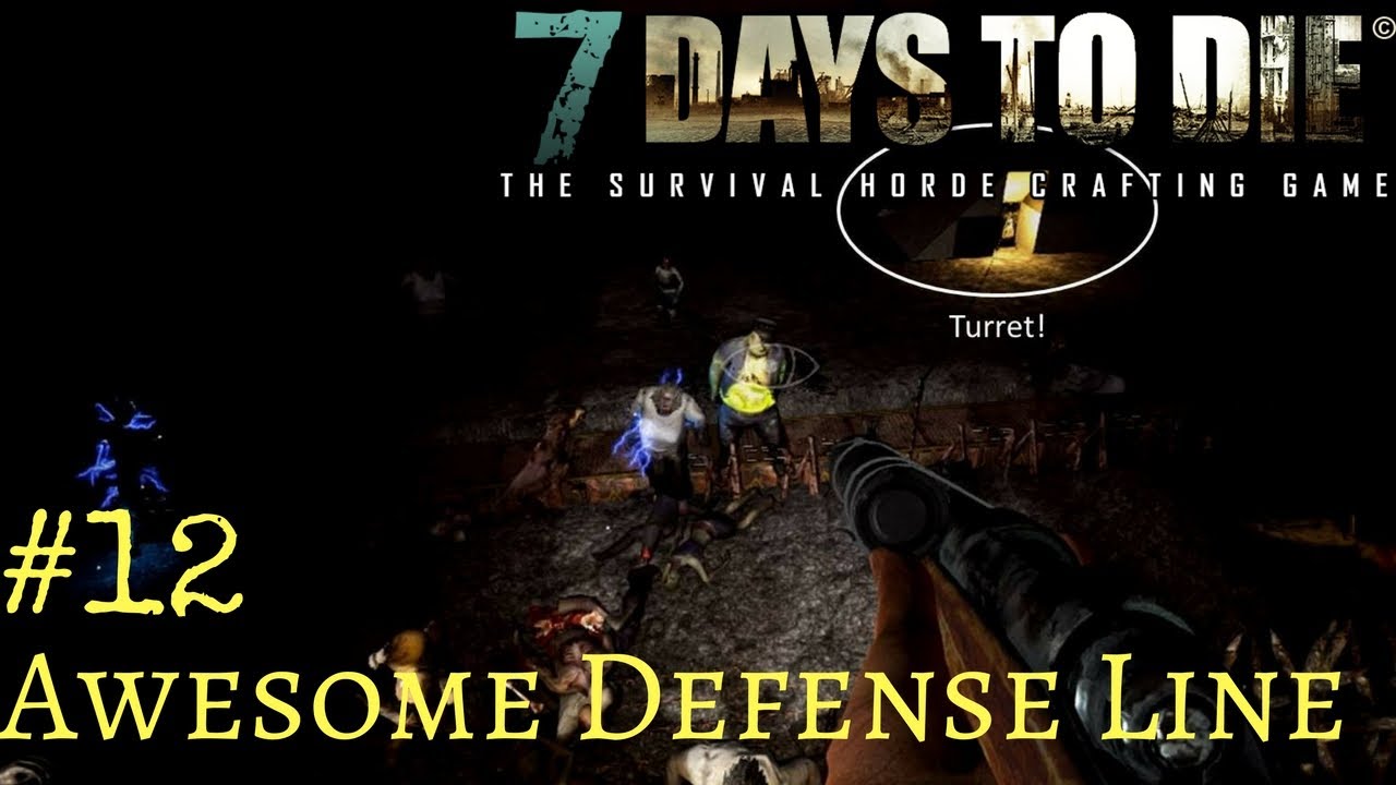 7 Days to Die Alpha 16 Exper b119 ep12 Epic Electric Fence
