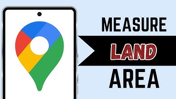 How To Measure Land Area In Google Maps