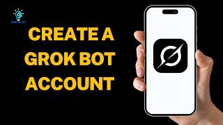 How to Create a Grok Bot Account