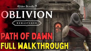 Path of Dawn Full Walkthrough - The Elder Scrolls IV: Oblivion Remastered