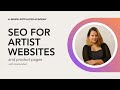 SEO enhancement to boost your artwork product pages with María Añez - Inside ArtPlacer Academy