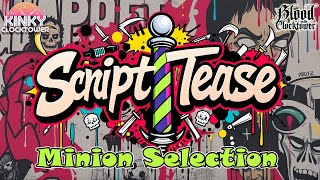 Script Tease: Minion Selection