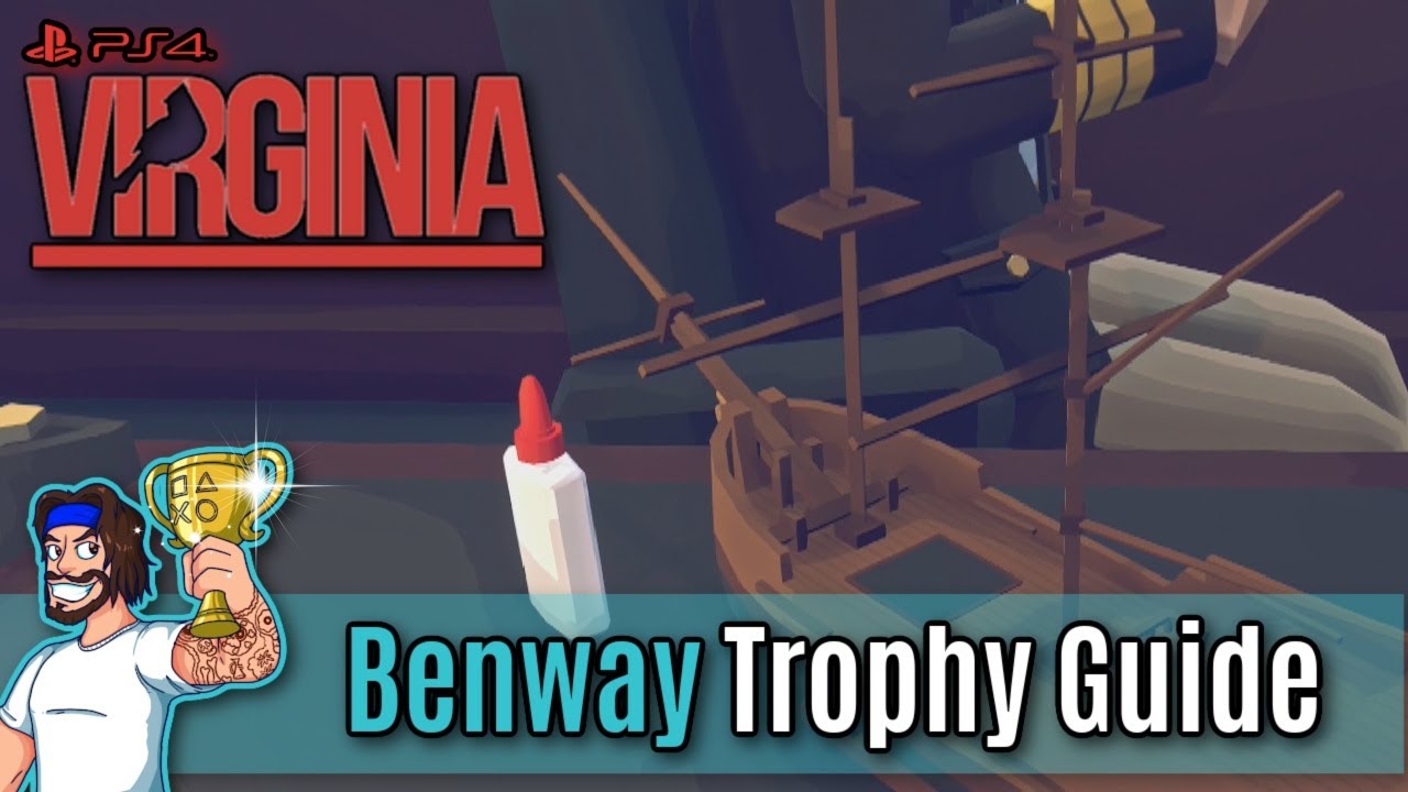 Virginia - Benway Trophy Guide (Virginia Platinum Trophy Guide)