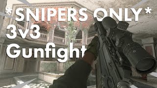 *SNIPERS ONLY* 3v3 Gunfight - Call of Duty: Modern Warfare