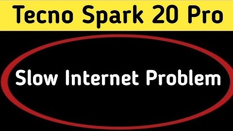 tecno Spark 20 Pro slow internet problem, how to solve slow internet problem
