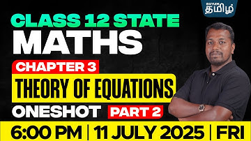 Class 12 Maths Theory of Equations | Chapter-3 | Part-2 | Gopi sir | Xylem State Tamil