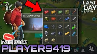 Raid base Player9419 | RaidTime ปล้นกันเถอะ | LDOE | Last day on earth : Survival