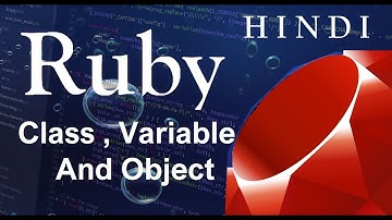 Ruby Programming Tutorial-16-Class , Variable And Object ( हिन्दी)