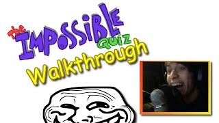 The Impossible Quiz Walkthrough! - UR WINNAR!