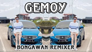 BONGAWAN REMIXER - Gemoy