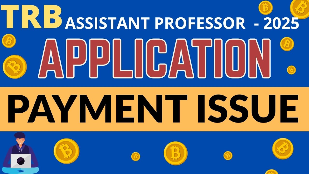 TRB APPLICATION PAYMENT ISSUE