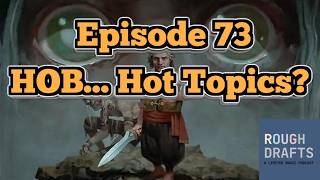 Episode 73 - The Hobbit... Hot Topics