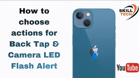 How To Use Back Tap On iPhone & How to Set iPhone Camera LED to Flash onIncoming Calls & SMS Alerts