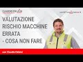 Valutazione rischio macchine errata  cosa non fare