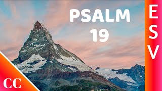 Psalm 19 - ESV - Bible Song - Memorize Scripture - Scripture Worship