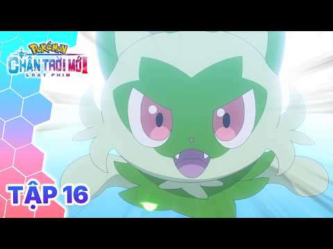 Pokémon Chân Trời Mới | Tập 16 | Pokémon Việt Nam Official