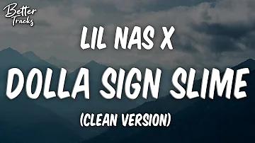 Lil Nas X - Dolla Sign Slime (ft. Megan Thee Stallion) (Clean) (Lyrics) 🔥 (Dolla Sign Slime Clean)