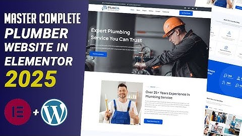 Complete Responsive Plumber Website Design with WordPress Elementor | 2025 Tutorial