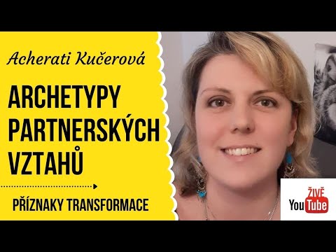 Video: Jak Si Vybereme životního Partnera? Archetypy