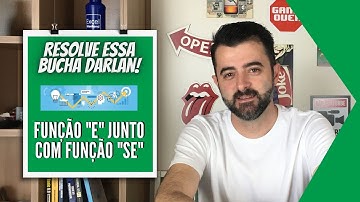 Resolve essa Bucha Darlan - Usando Função E junto com Função SE no seu Projeto