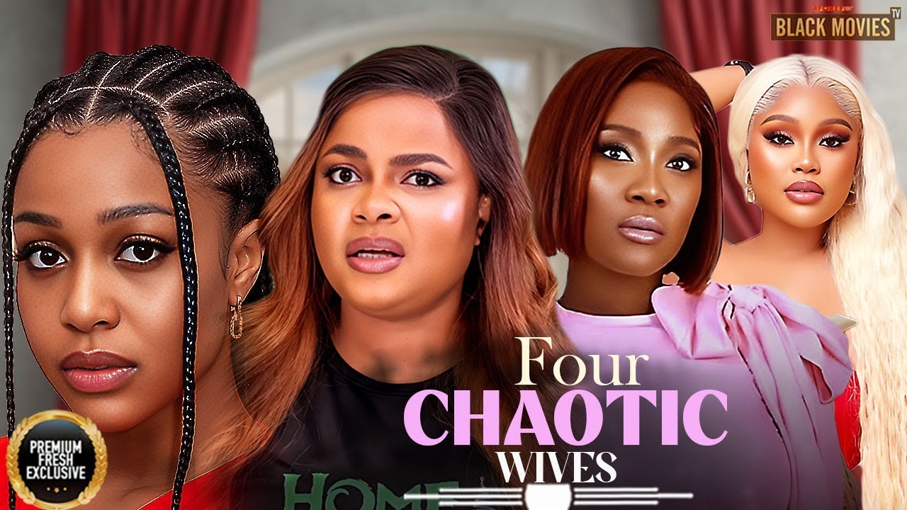 FOUR CHAOTIC WIVES--CHIOMA NWAOHA,UCHE MONTANA, MERCY- Latest Nigerian Movie 2025 #trending #Movies