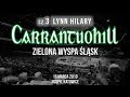 Carrantuohill - Zielona Wyspa Śląsk - NOSPR 2019 (cz. 3 LYNN HILARY)