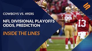 Cowboys vs. 49ers Point Spread: NFL Divisional Playoffs Odds, Prediction [Inside the Lines]