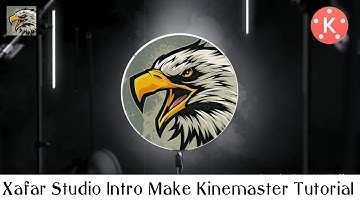 Xafar Studio Intro Make Kinemaster Tutorial 2020 By Dark Eagle Editz