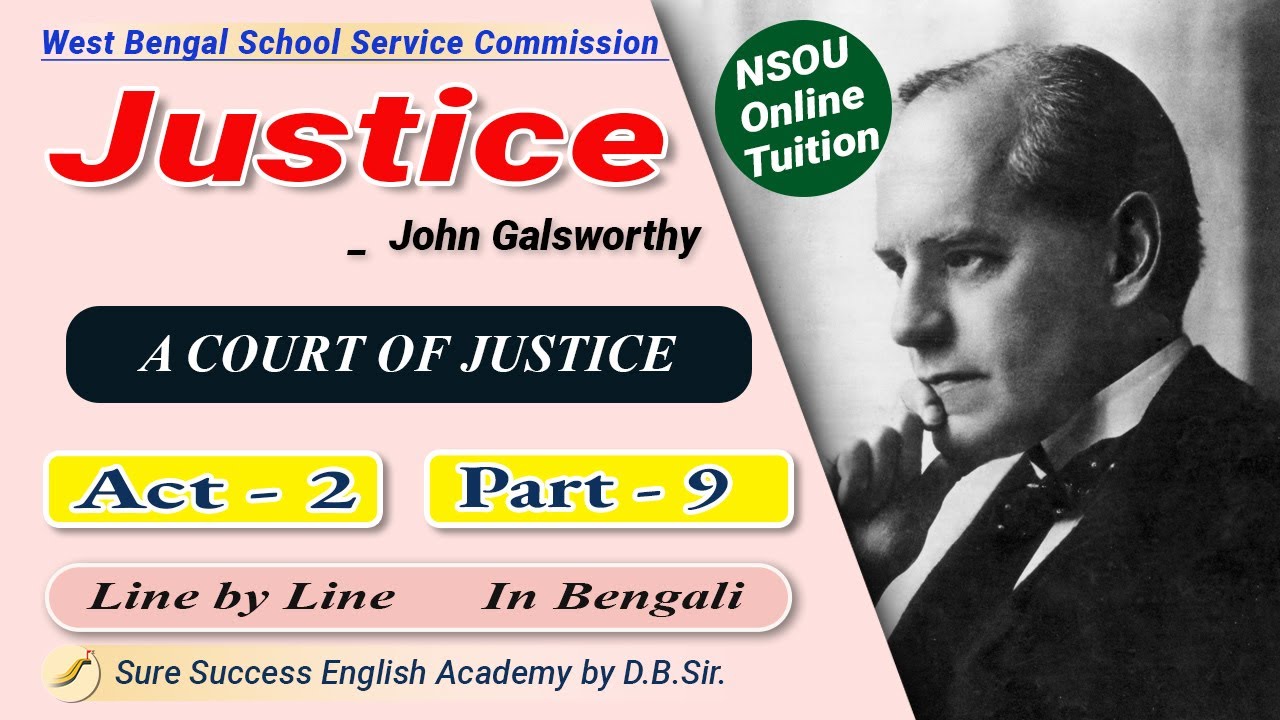'Justice: Act-2' by John Galsworthy in Bengali Line by Line, Part-9