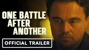 One Battle After Another - Official Trailer (2025) Leonardo DiCaprio, Benicio del Toro