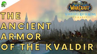 Wotlk Classic The Ancient Armor of the Kvaldir