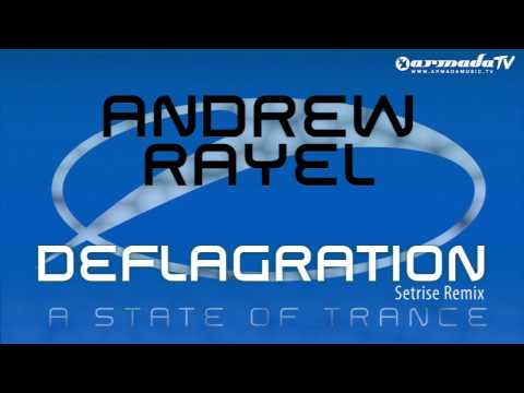 Andrew Rayel — Andrew Rayel - Deflagration (Setrise Remix)