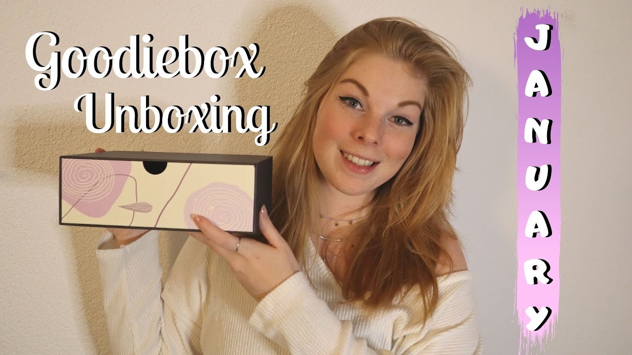 UNBOXING Goodiebox January 2020 [Review]
