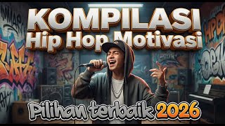 Download Lagu KOMPILASI PILIHAN TERBAIK  HIP HOP RAP MOTIVASI 2026 enak di dengarkan sambil santai MP3