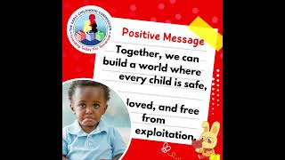 Together, we can create a world where every child is safe -  Positive Message - July 4, 2025