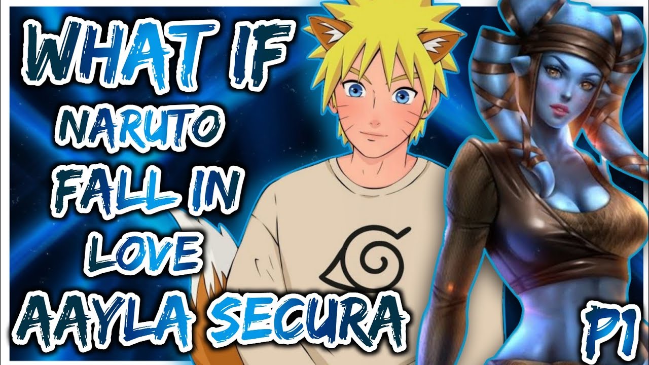 What if Naruto falls in love with Aayla Secura | Star Wars & Naruto | PART 1