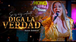 Miniatura de "Alexa Barruet - Diga La Verdad (Video Oficial)"