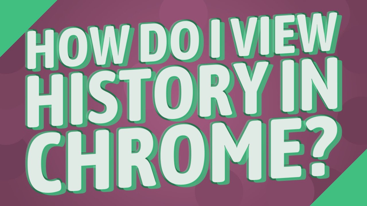 How Do I View History In Chrome YouTube