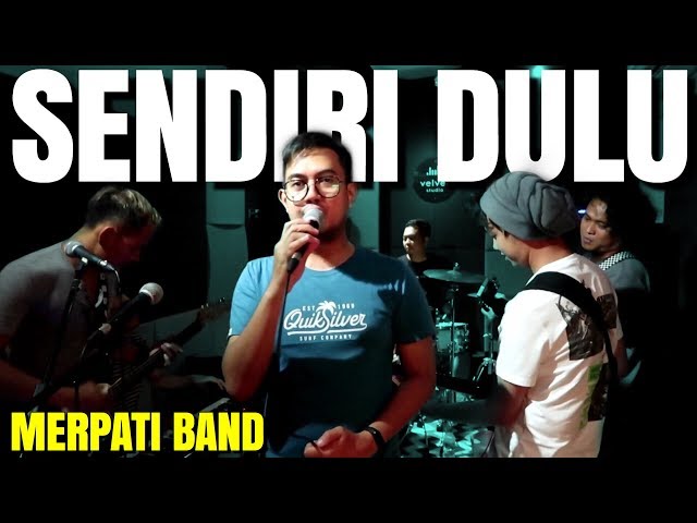 Merpati Band - Sendiri Dulu (New Aransemen) class=
