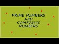 PRIME NUMBERS and COMPOSITE NUMBERS