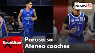 Ilang Ateneo coaching staff, bawal munang lumahok sa UAAP-related activities | Frontline Express