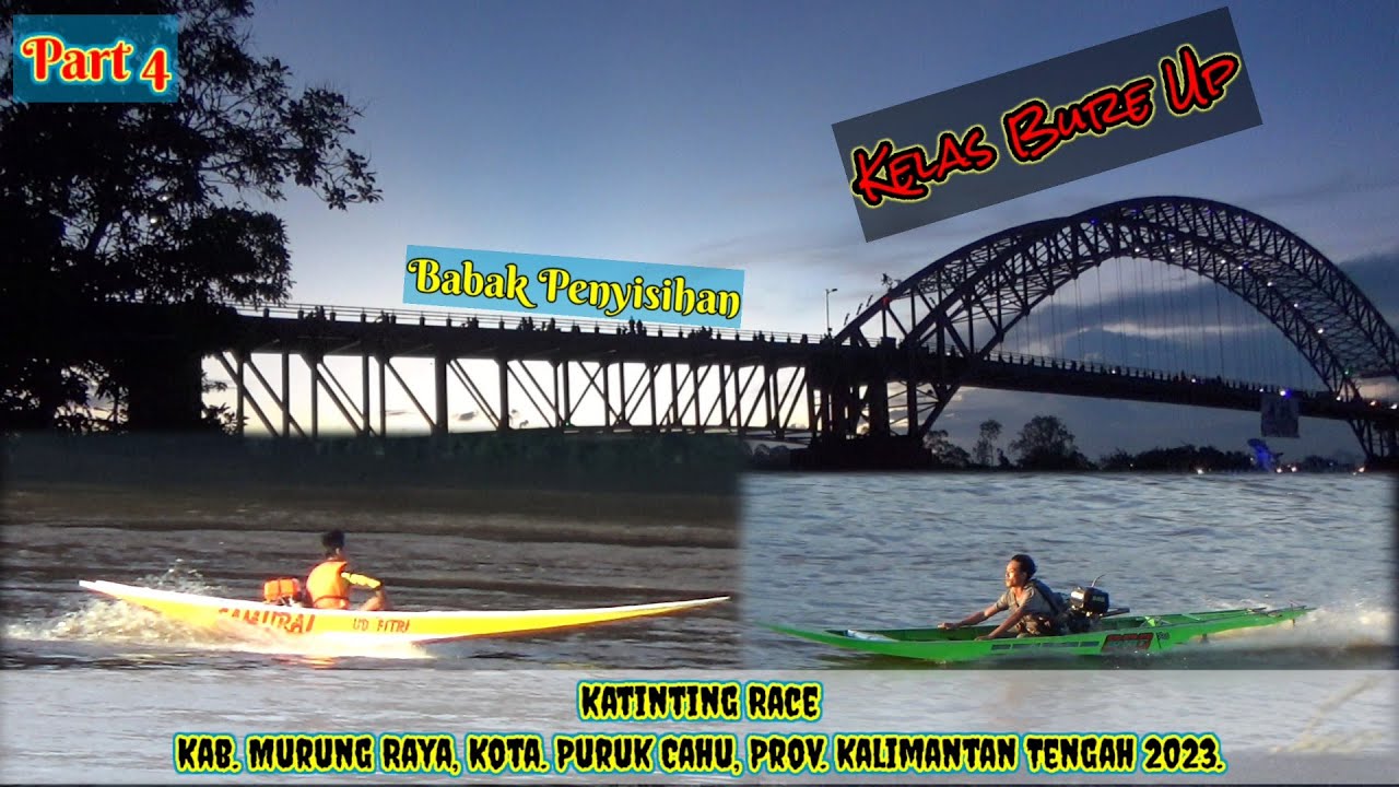 PART 4//BABAK PENYISIHAN KELAS TUNE UP//KATINTING RACE, KAB. MURUNG RAYA, KOTA PURUK CAHU, 2023. 🇮🇩🏆