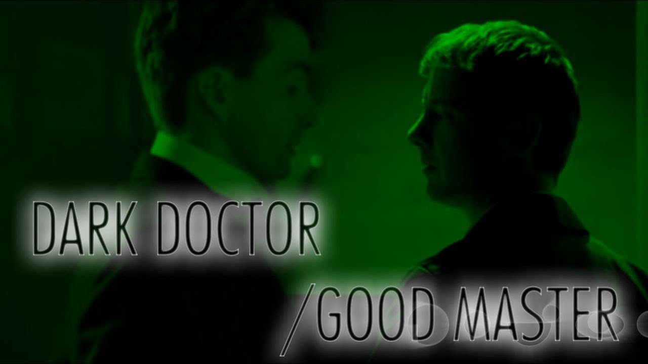 Dark Doctor/Master | Doctor Who AU | David Tennant & John Simm