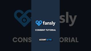 Fansly U: Consent Tutorial