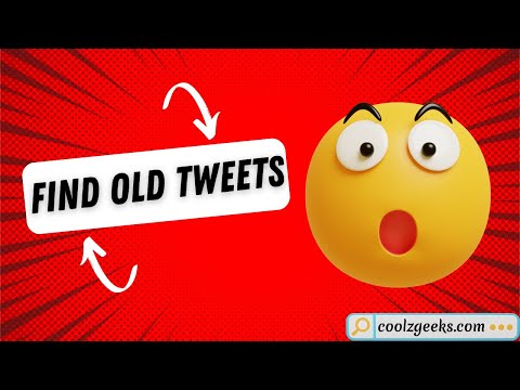 How to See Old Tweets on Twitter | Find old Tweets on Twitter | CoolzGeeks
