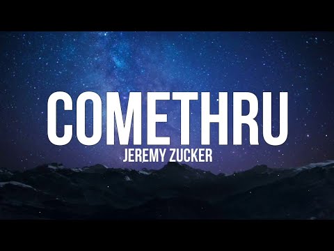 Comethru - Jeremy Zucker (Lyrics)