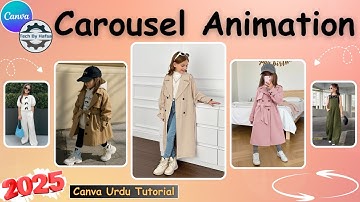 How to Create a Carousel Animation Effect Using Canva | Canva Urdu Tutorial 2025