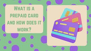 Unlocking Financial Freedom: Understanding Prepaid Cards and How They Work