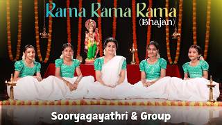 Rama Rama Rama I Ram Bhajan I Sooryagayathri & Group