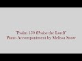 Psalm 150 (Praise the Lord) - Piano Accompaniment